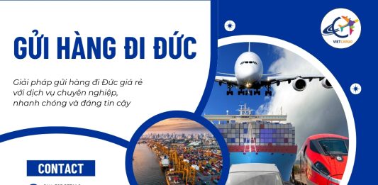 Gửi hàng đi Đức – Dịch vụ uy tín, chất lượng cao từ VietCargo